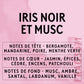Parfum Iris Noir Et Musc